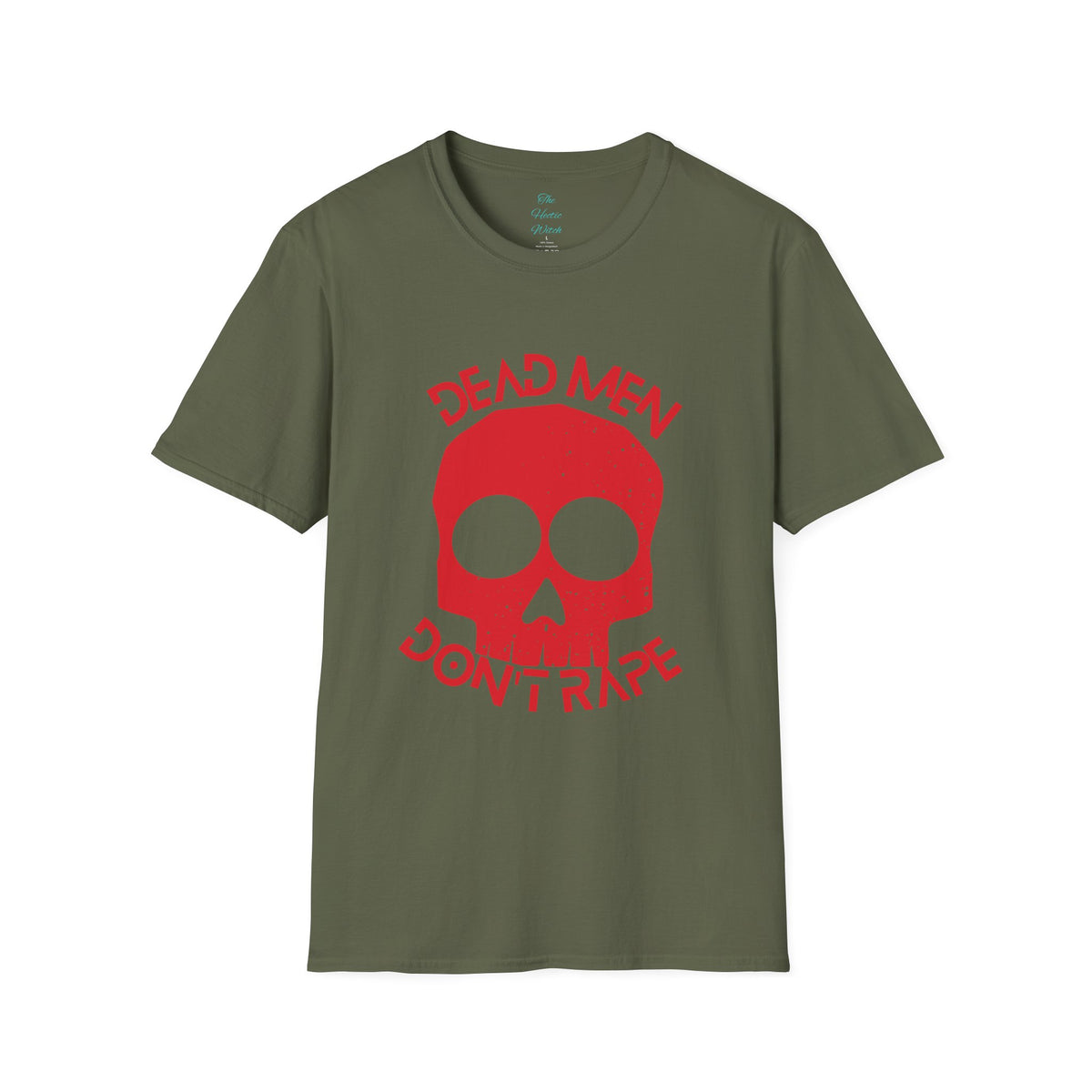 De*d Men Don't R*pe T-Shirt
