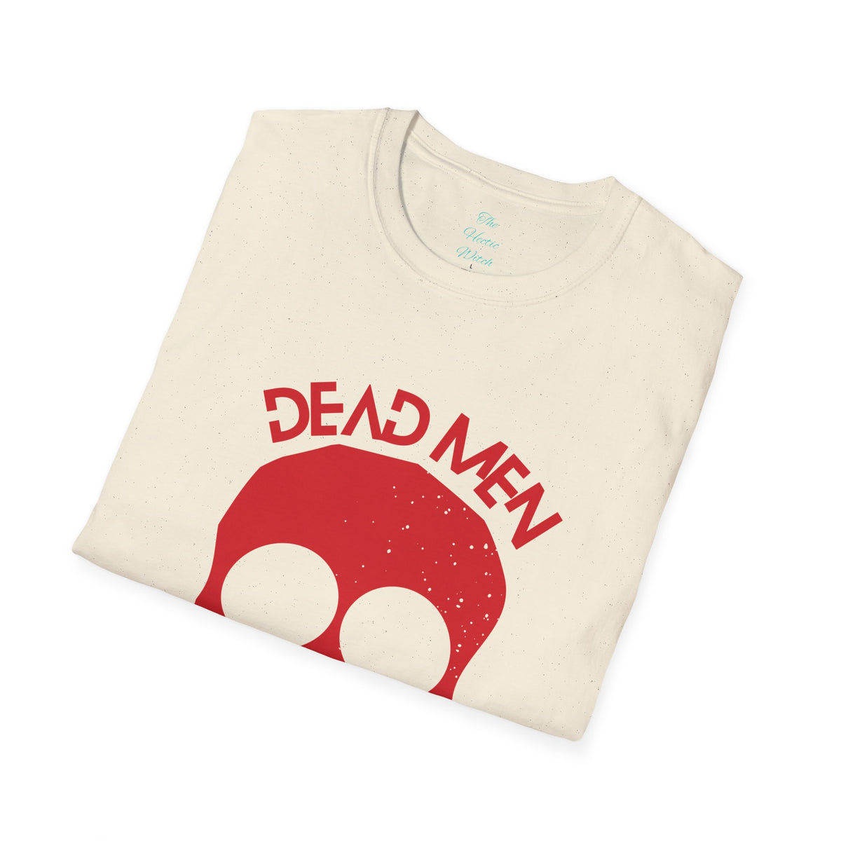 De*d Men Don't R*pe T-Shirt