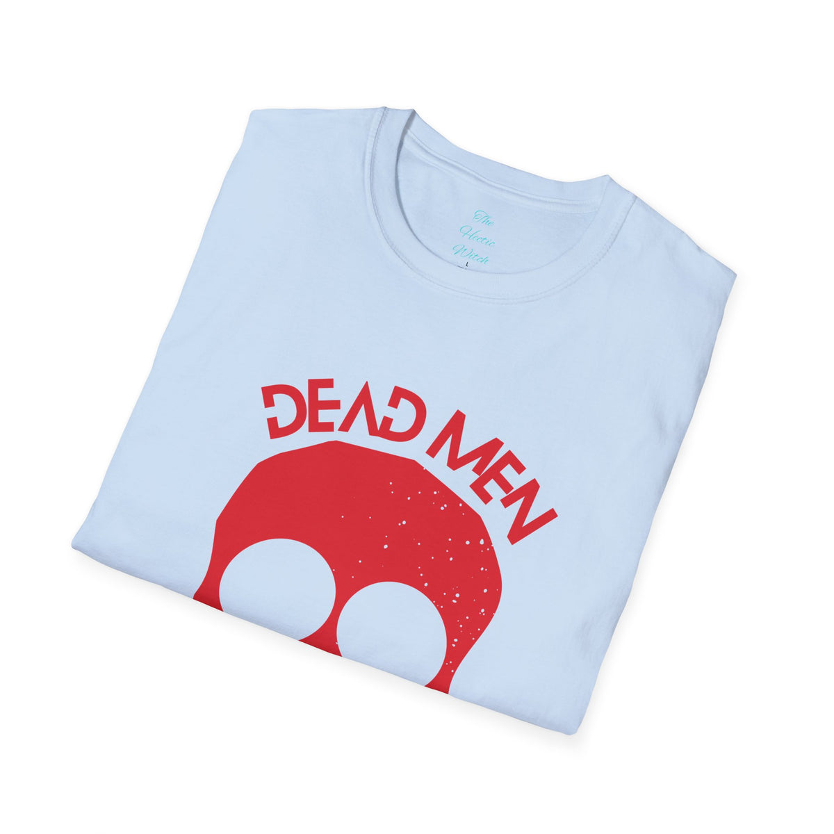 De*d Men Don't R*pe T-Shirt