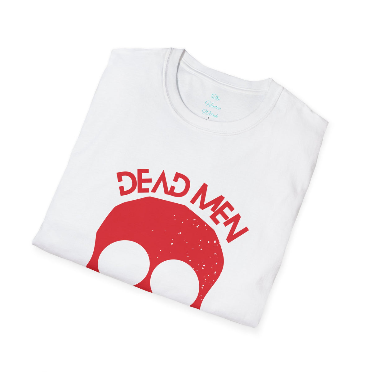 De*d Men Don't R*pe T-Shirt