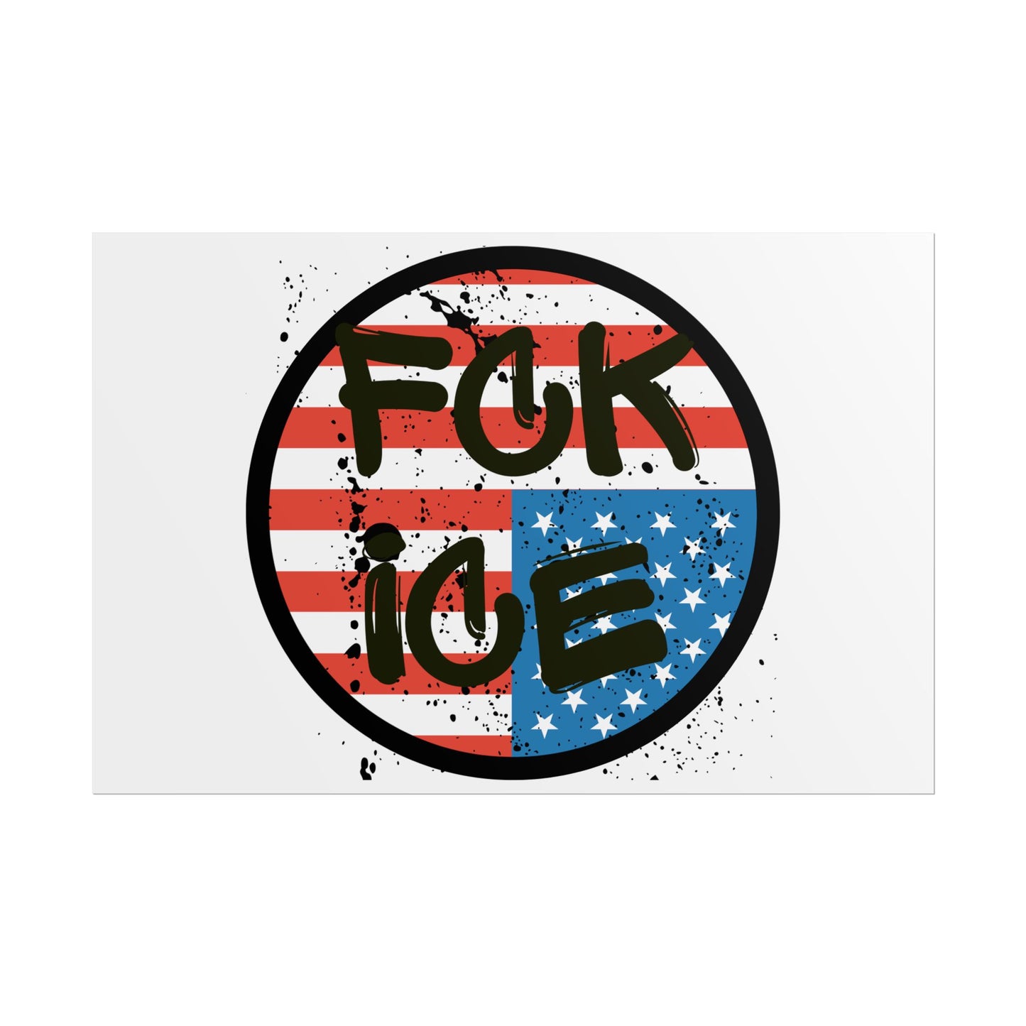 FCK ICE Rolled Poster - Many Sizes!