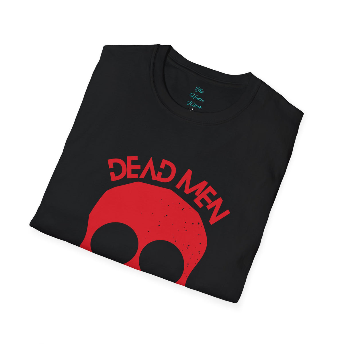 De*d Men Don't R*pe T-Shirt