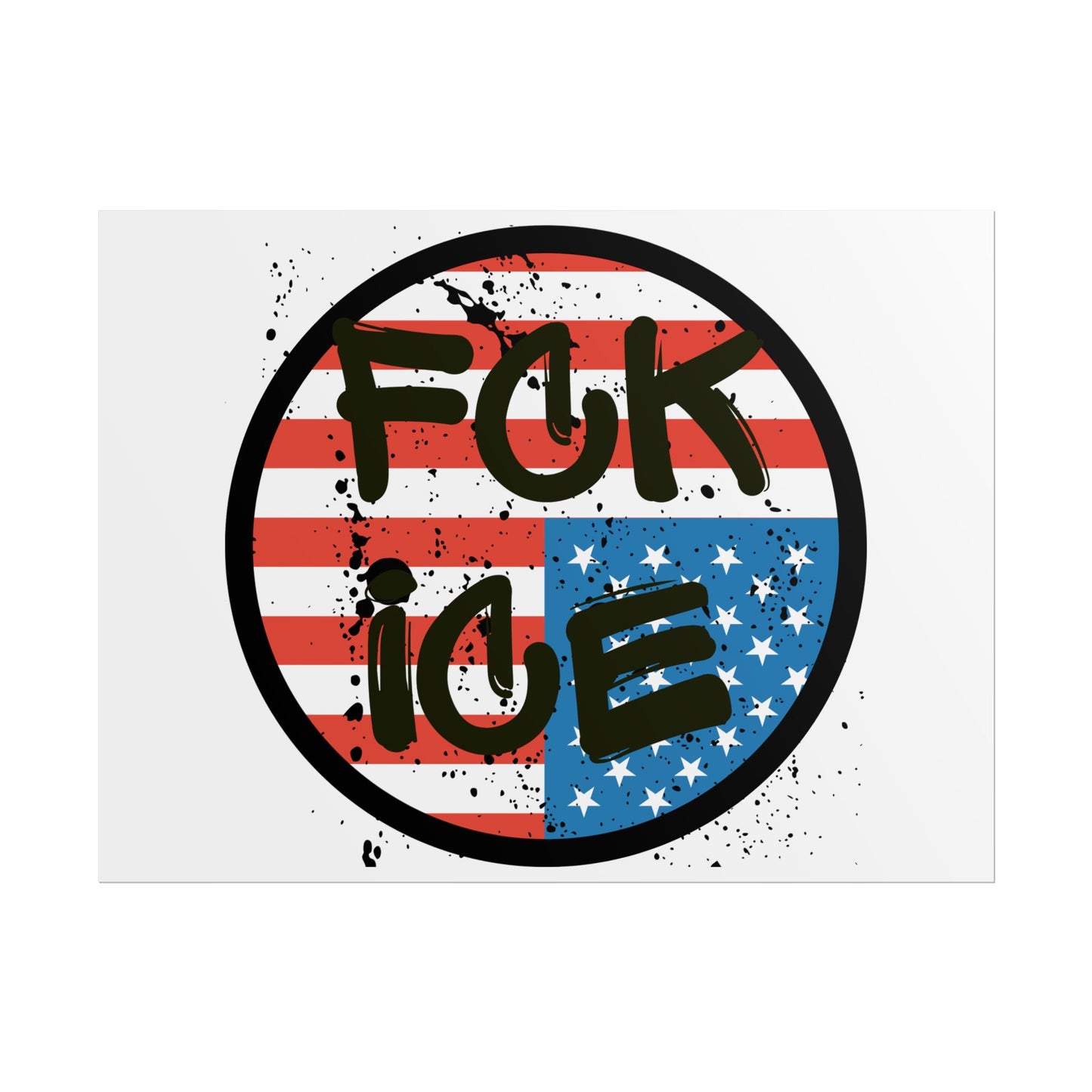 FCK ICE Rolled Poster - Many Sizes!