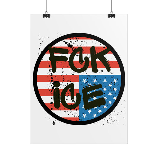 FCK ICE Rolled Poster - Many Sizes!
