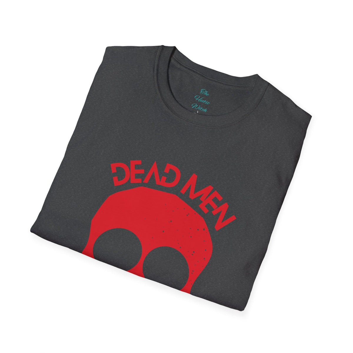 De*d Men Don't R*pe T-Shirt